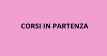 Corsi IN PARTENZA da GENNAIO 2024 in poi