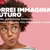 I martedì dei giovani..poi vorrei immaginare il MIO FUTURO